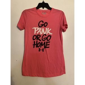 Under Amour Woman’s Fitted Shirt Pink Ribbon GO PINK OR GO HOME Size Small